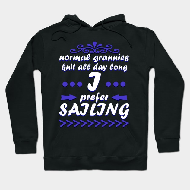 Sailing Grandma Sailboat Captain Gift Hoodie by FindYourFavouriteDesign